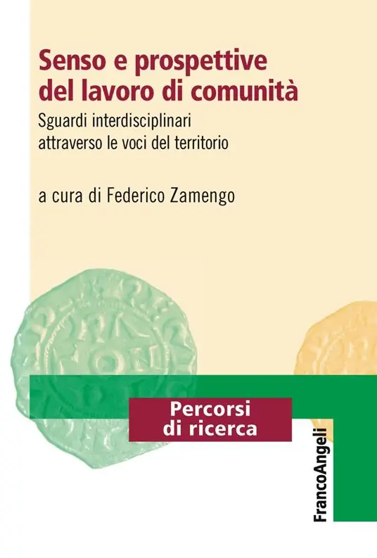 Occasione Senso e prospettive del lavoro di comunità. Sguardi interdisciplinari attraverso le voci del territorio