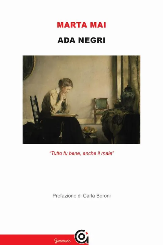 Ada Negri. «Tutto fu bene, anche il male» Esclusivo