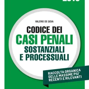 Codice dei casi penali sostanziali e processuali Prezzo Scontato