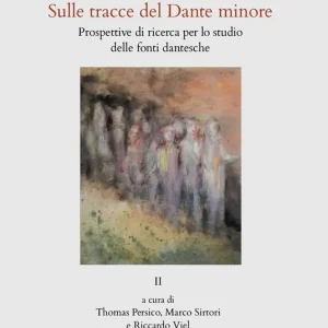 Sulle tracce del Dante minore. Prospettive di ricerca per lo studio delle fonti dantesche. Vol. 2 Occasione Imperdibile