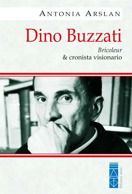Saldi Dino Buzzati. Bricoleur & cronista visionario
