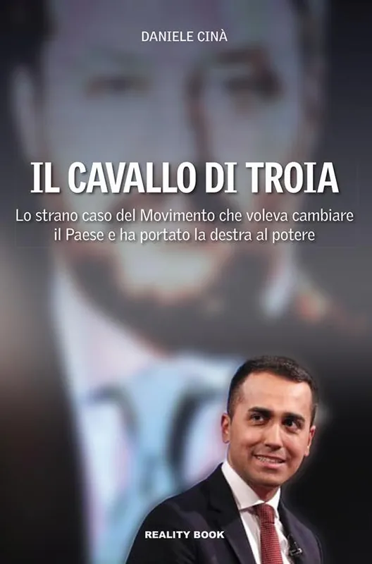 Nuova Collezione Il cavallo di Troia. Lo strano caso del movimento che voleva cambiare il Paese e ha portato la destra al potere
