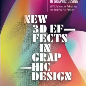 Reso Gratuito New 3D effects in graphic design. 2D solutions for achieving the best pop up res. Ediz. a colori