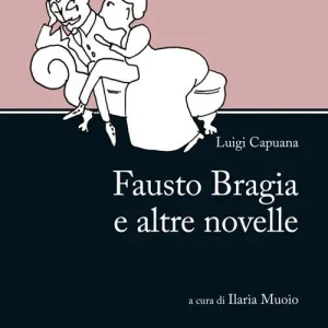 Occasione Fausto Bragia e altre novelle