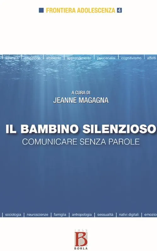 Il bambino silenzioso. Comunicare senza parole Bestseller