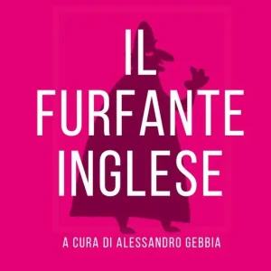 Il furfante inglese Vendita Finale