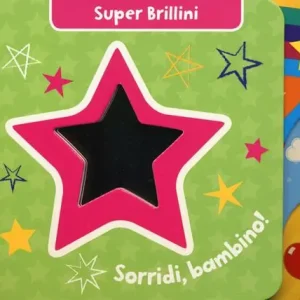 Quantità Limitata Sorridi, bambino! Super brillini. Ediz. a colori
