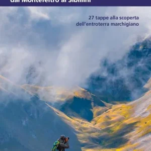 Prezzo Di Fabbrica A piedi sull‘Alta Via delle Marche dal Montefeltro ai Sibillini