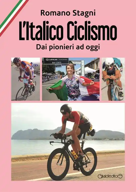 L‘italico ciclismo. Dai pionieri ad oggi Occasione Imperdibile