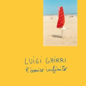 Soddisfatti O Rimborsati Luigi Ghirri. L‘amico infinito