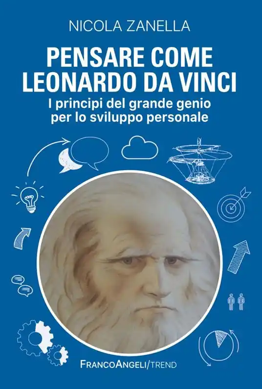 Esclusivo Pensare come Leonardo da Vinci. I principi del grande genio per lo sviluppo personale