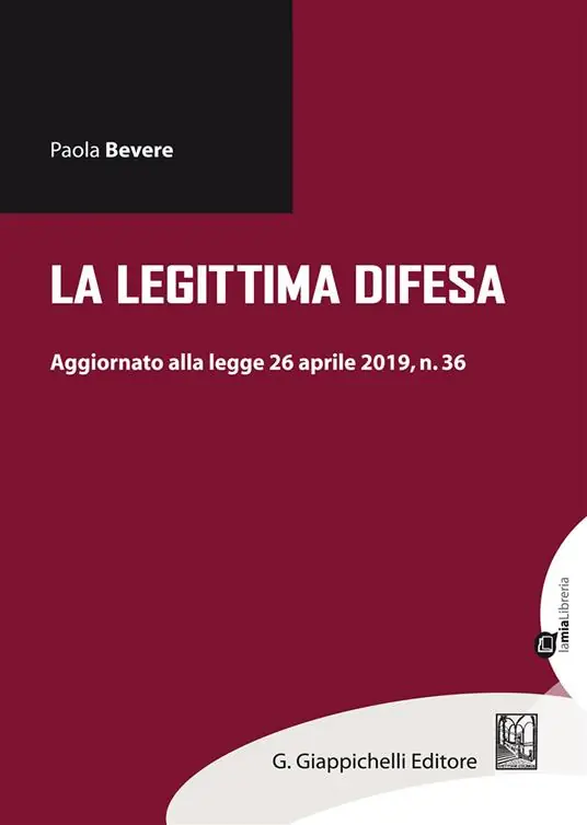 Soddisfatti O Rimborsati La legittima difesa. Aggiornamento alla legge 26 aprile 2019, n. 36