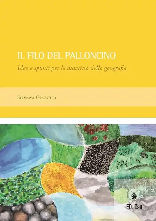 Occasione Il filo del palloncino. Idee e spunti per la didattica della geografia