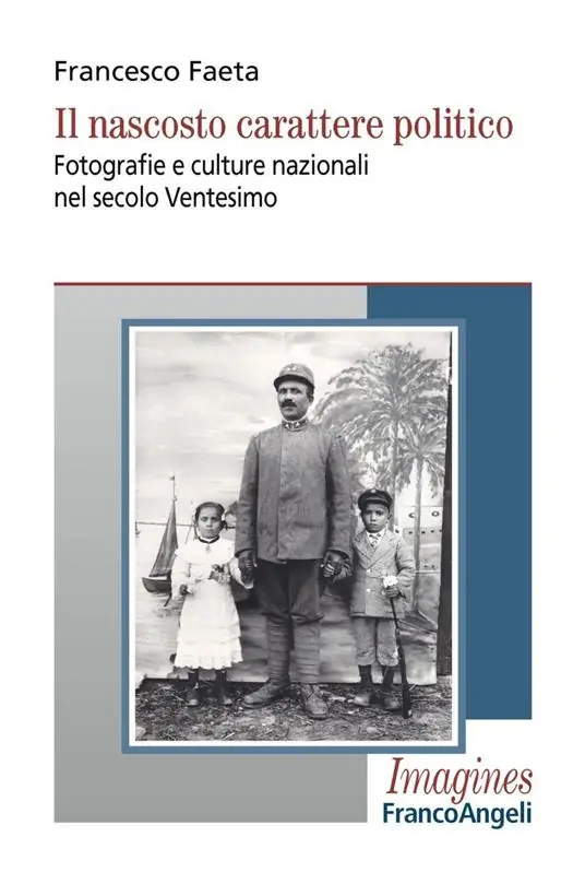 Sconto Il nascosto carattere politico. Fotografie e culture nazionali nel secolo Ventesimo
