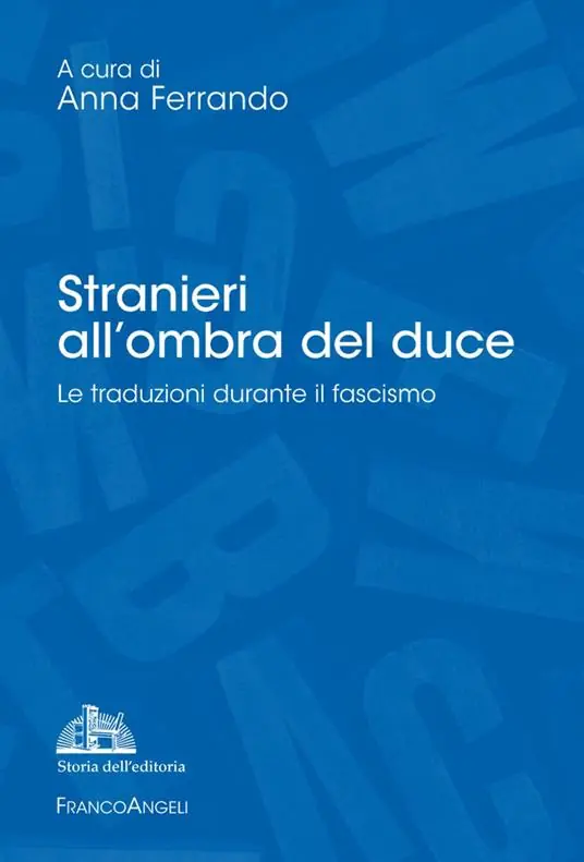 Affare Stranieri all‘ombra del duce. Le traduzioni durante il fascismo