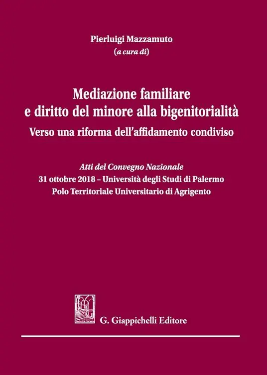 Sconto Mediazione familiare e diritto del minore alla bigenitorialità. Verso una riforma dell‘affidamento condiviso