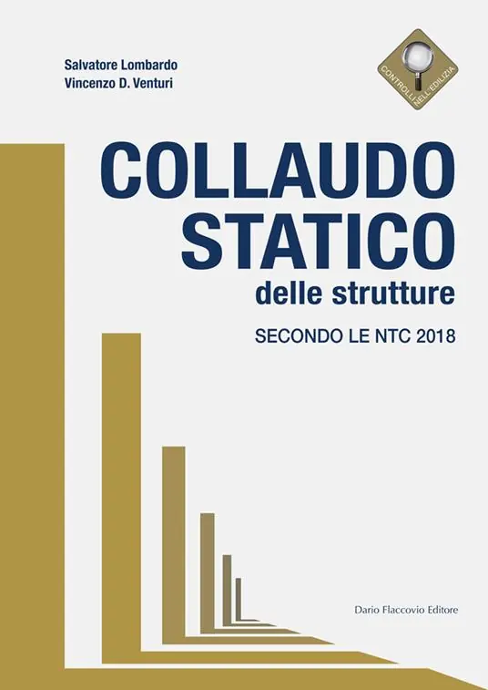 Offerta Limitata Collaudo statico delle strutture. Secondo le NTC 2018
