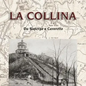 Di Tendenza La collina. Da Superga a Cavoretto