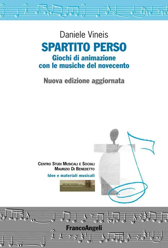 Spartito perso. Giochi di animazione con le musiche del Novecento. Con Contenuto digitale (fornito elettronicamente) Novità