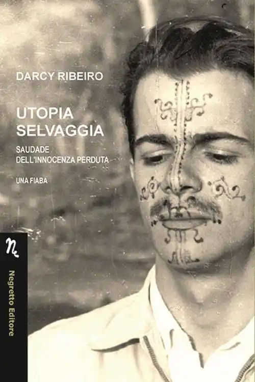 Compra Adesso Utopia selvaggia. Saudade dell‘innocenza perduta. Una fiaba
