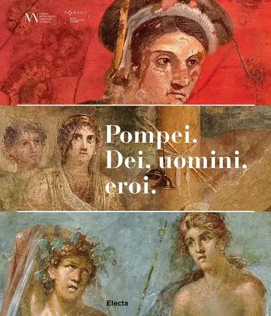 Pompei. Dei, uomini, eroi. Catalogo della mostra (San Pietroburgo) Sconto