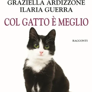 Col gatto è meglio Subito Disponibile