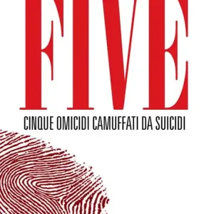 Occasione Imperdibile Five. Cinque omicidi camuffati da suicidi
