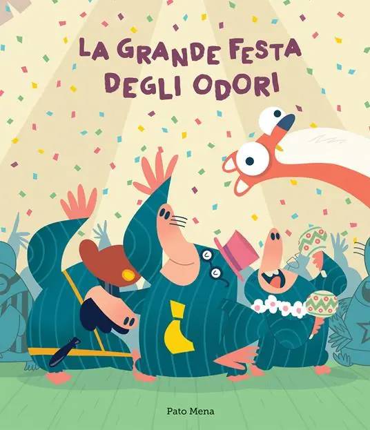 La grande festa degli odori. Ediz. a colori Nuova Collezione