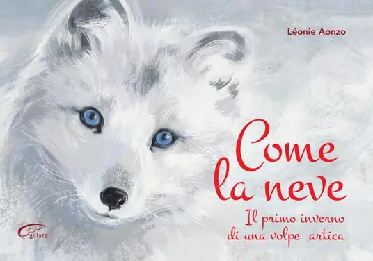 Prezzo Basso Come la neve. Il primo inverno di una volpe artica