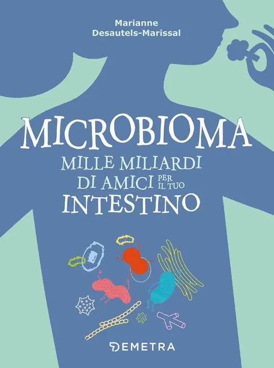 Professionale Microbioma. Mille miliardi di amici per il tuo intestino