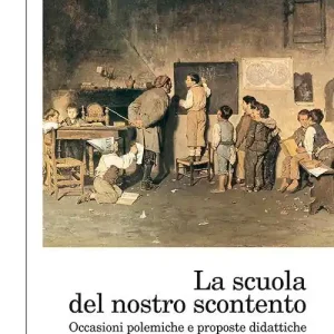 La scuola del nostro scontento. Occasioni polemiche e proposte didattiche Popolare