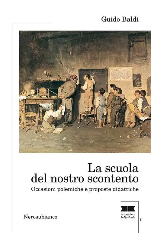 La scuola del nostro scontento. Occasioni polemiche e proposte didattiche Popolare
