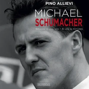 Spedito Oggi Michael Schumacher. Immagini di una vita. Ediz. italiana e inglese
