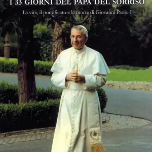 Economico Albino Luciani. I 33 giorni del papa del sorriso