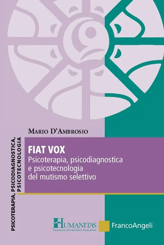 Occasione Fiat vox. Psicoterapia, psicodiagnostica e psicotecnologia del mutismo selettivo