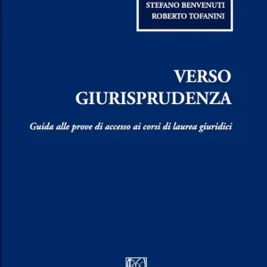 Pagamento Sicuro Verso giurisprudenza. Guida alle prove di accesso ai corsi di laurea giuridici