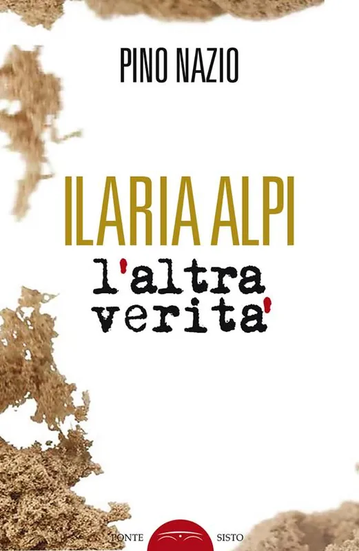 Ilaria Alpi. L‘altra verità Di Tendenza