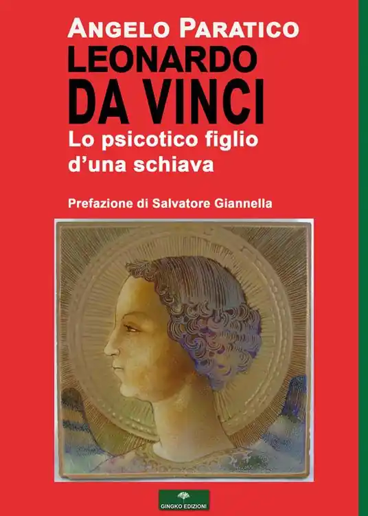 Leonardo Da Vinci. Lo psicotico figlio d‘una schiava Saldi