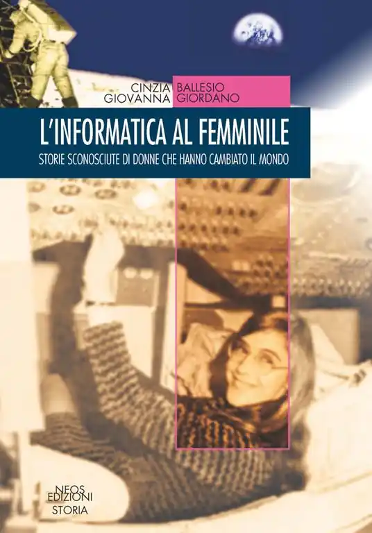 L‘informatica al femminile. Storie sconosciute di donne che hanno cambiato il mondo Promo Stagionale