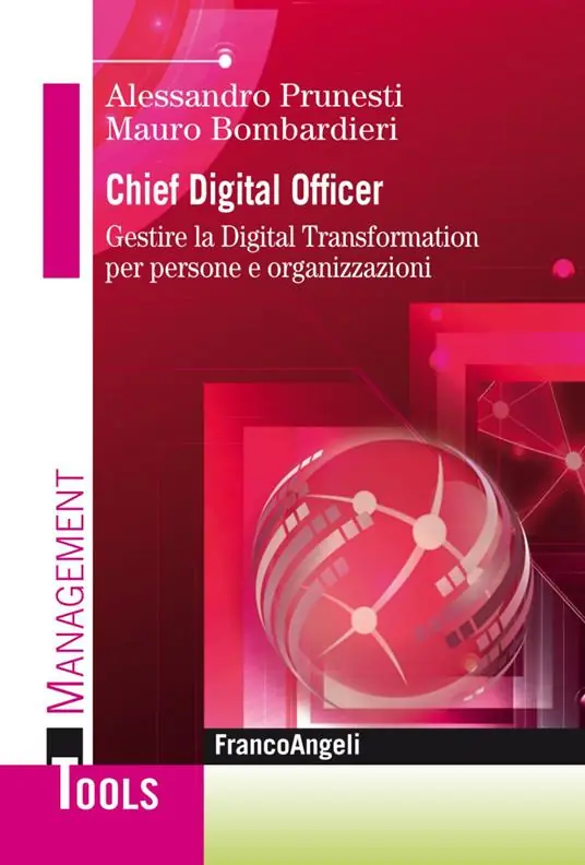 Chief digital officer. Gestire la digital transformation per persone e organizzazioni A Buon Prezzo