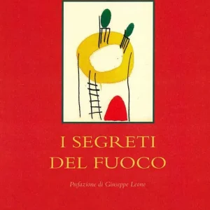 Direttamente Dal Produttore I segreti del fuoco