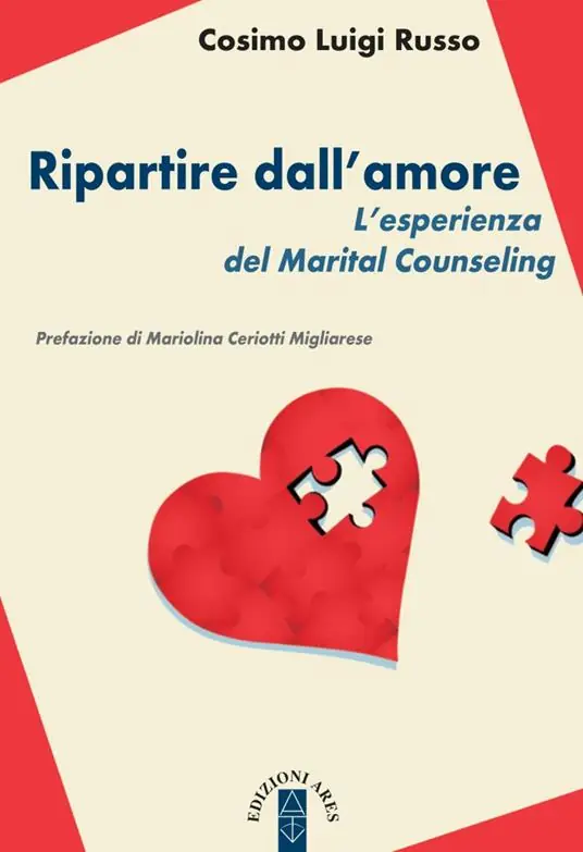 Ripartire dll‘amore. L‘esperienza del Marital Counseling Offerta Del Giorno