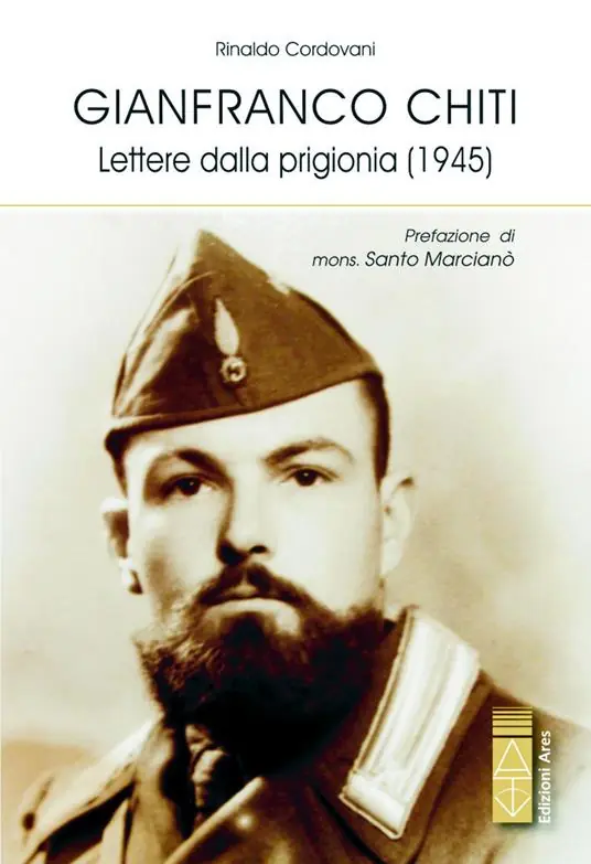 Gianfranco Chiti. Lettere dalla prigionia (1945) Offerta Limitata