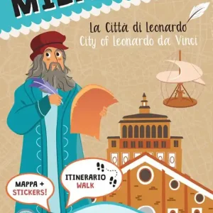 Mappa di Milano. La città di Leonardo. Ediz. italiana e inglese. Con adesivi Must-Have