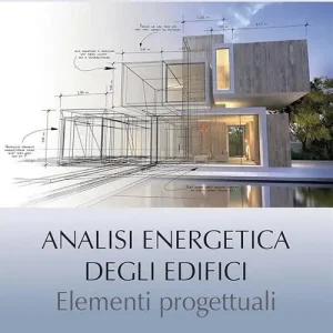 Promo Stagionale Analisi energetica degli edifici. Elementi progettuali