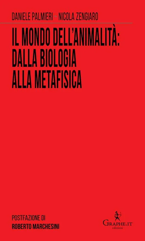 Il mondo dell’animalità dalla biologia alla metafisica Promozione Esclusiva