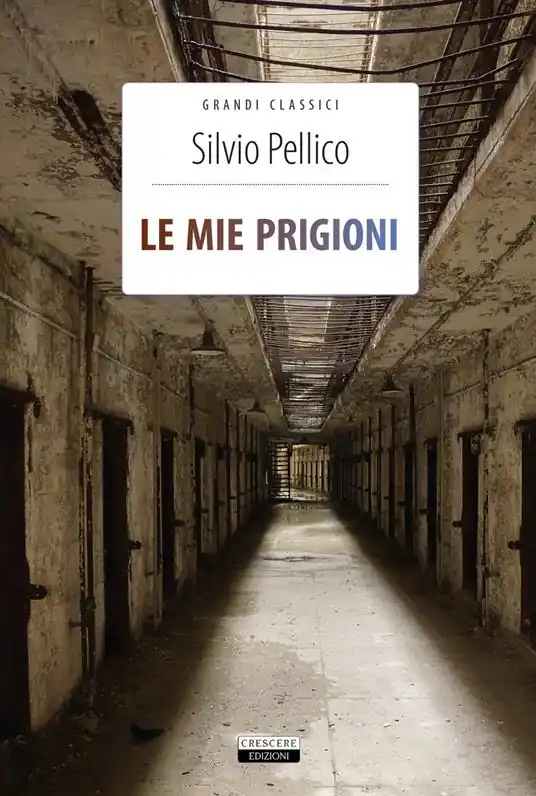 Ordina Subito Le mie prigioni. Ediz. integrale. Con Segnalibro