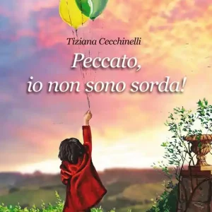 Ordina Subito Peccato, io non sono sorda!