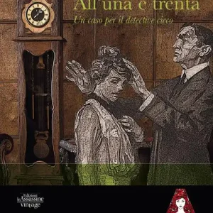 All‘una e trenta. Un caso per il detective cieco Esclusivo