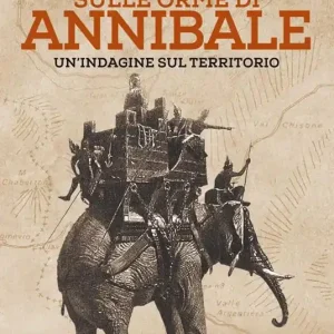 Prezzo Scontato Sulle orme di Annibale. Un‘indagine sul territorio